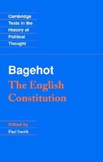 Bagehot: The English Constitution