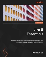 Jira 8 Essentials - Sixth Edition