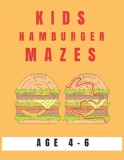 Kids Hamburger Mazes Age 4-6