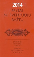 Metai su Šventuoju Raštu (2014)