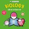 Basher Science: Biology