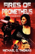 Fires of Prometheus (Star Crusades, Book 3)