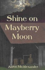 Shine on Mayberry Moon