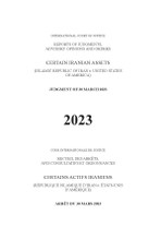 Reports of Judgments, Advisory Opinions and Orders 2023: Certain Iranian Assets (Islamic Republic of Iran V. United States of America)