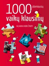1000 įdomiausių vaikų klausimų