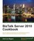 BizTalk Server 2010 Cookbook