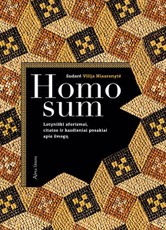 Homo sum: lotyniški aforizmai, citatos ir kasdieniai posakiai apie žmogų