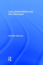 Law, Antisemitism and the Holocaust
