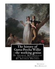 The history of Gutta-Percha Willie