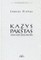 Kazys Pakštas: tautinio šauklio odisėja (1893-1960)