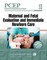 PCEP Book I: Maternal and Fetal Evaluation and Immediate Newborn Care