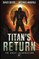 Titan's Return