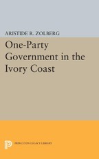 Zolberg, A: One-Party Government in the Ivory Coast
