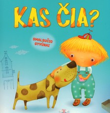 Kas čia? Smalsučio gyvūnai