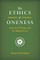The Ethics of Oneness