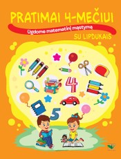 Pratimai 4-mečiui: ugdome matematinį mąstymą