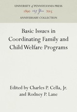 Basic Issues in Coordinating Family and Child Welfare Programs