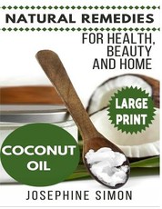 Coconut Oil ***Large Print Edition***