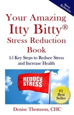 Your Amazing Itty Bitty Stress Reduction Book