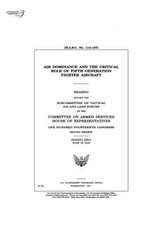 Air dominance and the critical role of fifth generation fighter aircraft