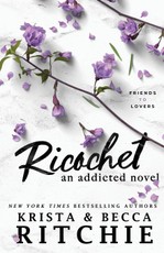 Ricochet: An Addicted Novel