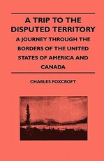 A Trip to the Disputed Territory - A Journey Through the Borders of the United States of America and Canada