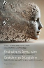 Constructing and Deconstructing. Konstruieren und Dekonstruieren