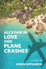 All's Fair in Love and Plane Crashes