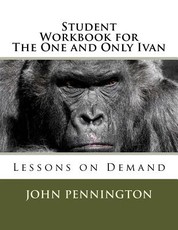 Student Workbook for The One and Only Ivan