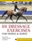 101 Dressage Exercises for Horse and Rider