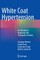 White Coat Hypertension