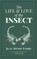 The Life and Love of the Insect