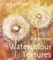 Artist's Studio: Watercolour Textures