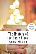 The Mystery of the Hasty Arrow