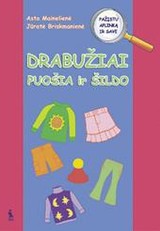 Drabužiai puošia ir šildo. Pratybų sąsiuvinis priešmokyklinukams.