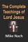 The Complete Teachings of Lord Jesus
