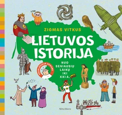 Lietuvos istorija. Nuo seniausių laikų iki XXI a