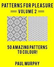 Patterns For Pleasure Colouring Book Volume 2
