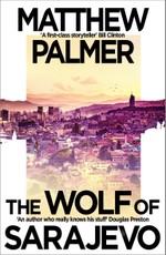 The Wolf of Sarajevo