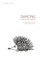 Dancing with a Porcupine