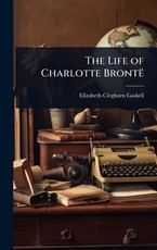 The Life of Charlotte BrontÃÂ«
