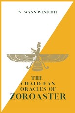 The ChaldÃ¦an Oracles of ZOROASTER