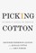 Picking Cotton