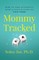 Mommytracked