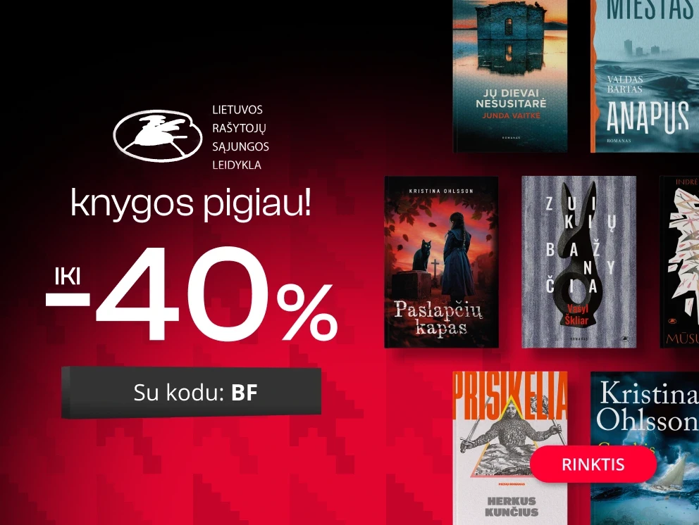Leidyklos LIETUVOS RAŠYTOJŲ SĄJUNGA knygoms iki -40% extra nuolaidos!