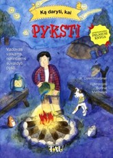 Ką daryti, kai pyksti: vadovas vaikams, norintiems suvaldyti pyktį