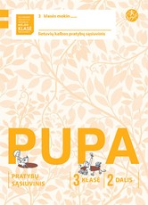 Pupa. Pratybų sąsiuvinis 3 klasei, 2 dalis (pagal 2016 m. programą). Serija ŠOK