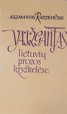 Vaižgantas lietuvių prozos kryžkelėse