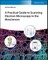 A Practical Guide to Scanning Electron Microscopy in the Biosciences