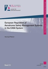 European Regulation of Aerodrome Safety Managment Systems in the EASA System